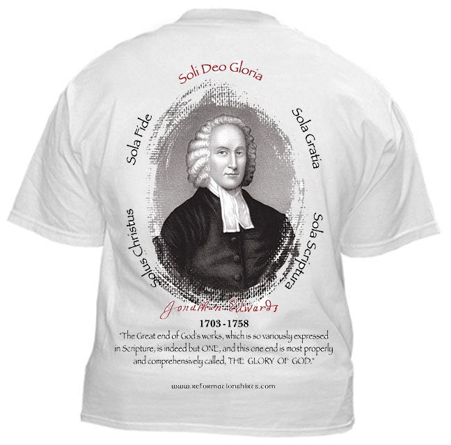 Jonathan Edwards Reformed Preacher Tshirt
